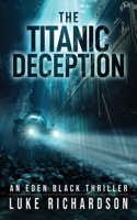 The Titanic Deception 1739352238 Book Cover