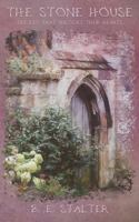 The Stone House: The Key That Unlocks Their Hearts 173713408X Book Cover