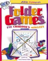 Folder Games for Children's Ministry (Godprints Bible Funstuff Series) 0781439612 Book Cover
