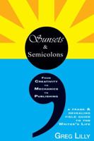 Sunsets & Semicolons 1937556034 Book Cover