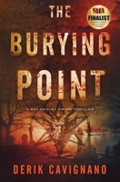 The Burying Point: A Ray Hanley Crime Thriller (Ray Hanley Crime Thrillers) 1733873325 Book Cover