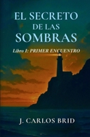 EL SECRETO DE LAS SOMBRAS (Spanish Edition) B0FDGP8Y22 Book Cover
