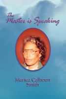 The Master Is Speaking 1462847803 Book Cover