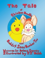 The Tale of Chicken Noodle and Rabbit Stew Number Two 1425162584 Book Cover