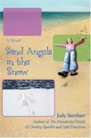 Sand Angels in the Snow 0595451543 Book Cover