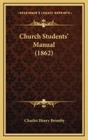 Church Students' Manual 1165377969 Book Cover