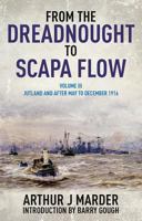 From the Dreadnought to Scapa Flow: The Royal Navy in the Fisher Era, 1904-1919, vol. 3. Jutland and after B000UTHLJY Book Cover