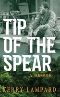 Tip of the Spear: A Memoir 1923386948 Book Cover