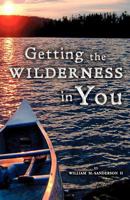 Getting the Wilderness in You 1622302532 Book Cover
