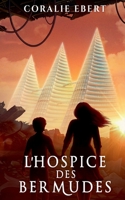 L'hospice des Bermudes 2322266965 Book Cover