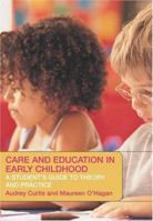 Care and Education in Early Childhood: A Student's Guide to Theory and Practice 0415225957 Book Cover