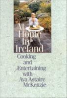 At Home in Ireland : Cooking and Entertaining With Ava Astaire McKenzie 1568331851 Book Cover