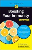 Boosting Your Immunity For Dummies 1119809851 Book Cover
