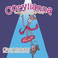 Corylianna: The Quixotic Coat Rack 1543474837 Book Cover