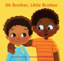 Oh Brother, Little Brother 1733868607 Book Cover