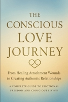 FROM ANXIOUS TO AUTHENTIC: The Complete Guide to Healing Attachment, Finding Inner Peace, and Creating Conscious Relationships B0FP88BSYK Book Cover