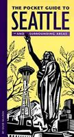 The Pocket Guide to Seattle: And Surrounding Areas 0962193569 Book Cover