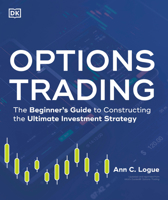 Options Trading: The Beginner's Guide to Constructing the Ultimate Investment Strategy 0744074606 Book Cover