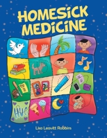 Homesick Medicine 1665726164 Book Cover