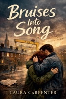 Bruises Into Song B0GJXBG1RF Book Cover