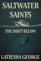 Saltwater Saints: The Drift Below B0FXP19H5N Book Cover
