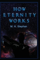 How Eternity Works B0849XPT3H Book Cover