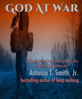 God at War: The Day God Decided to Flex His Muscles 0998820733 Book Cover