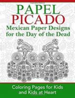 Papel Picado: Coloring Pages for Kids and Kids at Heart 1948344424 Book Cover