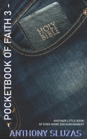 Pocketbook of Faith 3: Another Little Book of Even More Encouragement 1727004213 Book Cover