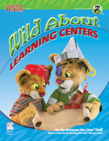 Wild About Learning Centers: Literacy Experiences for the Preschool Classroom 0876593538 Book Cover