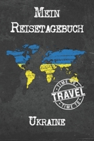 Mein Reisetagebuch Ukraine: 6x9 Reise Journal I Notizbuch mit Checklisten zum Ausf�llen I Perfektes Geschenk f�r den Trip nach Ukraine f�r jeden Reisenden 1673901972 Book Cover