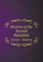 History of the Second Battalion Duryee - Zouaves 5518676034 Book Cover