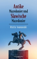 Antike Mazedonier und Slawische Mazedonier (German Edition) 3903574104 Book Cover