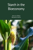 Starch in the Bioeconomy 0367630419 Book Cover