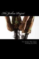 The Joshua Project: For People Who Enjoy Reading the Bible 1519751648 Book Cover