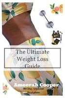 The Ultimate Weightloss Guide 1544679947 Book Cover