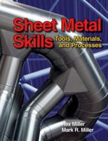 Sheet Metal Skills: Tools, Materials, and Processes 1605253251 Book Cover