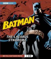 Batman: The Lazarus Syndrome 1609980441 Book Cover