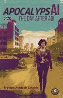 ApocalypsAI The Day After AGI B0DR3QQGSZ Book Cover