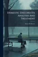 Domestic Discord Its Analysis And Treatment B0FJZ5L1ZC Book Cover