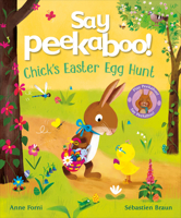 Say Peekaboo! Chick's Easter Egg Hunt B0F3W7ZT8Y Book Cover