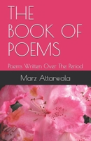 The Book of Poems: Poems Written Over The Period B086PVQR2B Book Cover