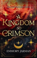 A Kingdom so Crimson B0DMCDZDWP Book Cover