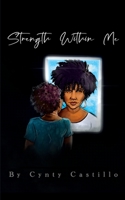 Strength Within Me B0CFCZBY64 Book Cover