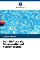 Der Einfluss der Demokratie auf Führungsstile (German Edition) 6209739318 Book Cover