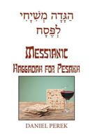 The Messianic Haggadah for Pesakh 151445078X Book Cover
