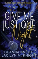 Give Me Just One Night B0GHHZ22RF Book Cover