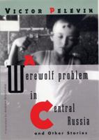 A Werewolf Problem in Central Russia and Other Stories 0811215431 Book Cover