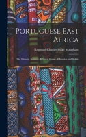 Portuguese East Africa: The History, Scenery, & Great Game of Manica and Sofala 1016191553 Book Cover