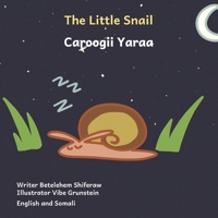 The Little Snail: Good Things Come To Those Who Wait in English and Amharic B0CKHYRDZK Book Cover